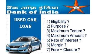 BOI Used Car Loan- Eligibility Maximum Amt Max. Tenure Benefits PPC & Much More Best Product