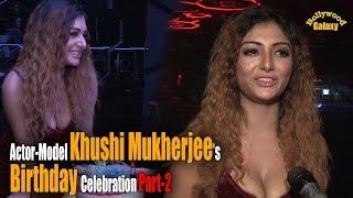 Actor Model Khushi Mukherjees Birthday Celebration  Part-2