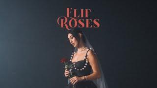 ELIF - ROSES Official Video