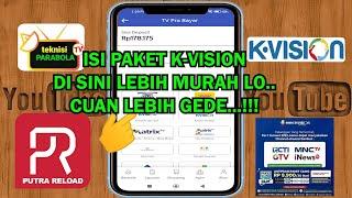 CARA ISI PAKET K-VISION CLING yang lebih murah menggunakan apk putra reload