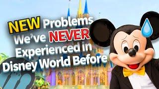 NEW Problems We’ve NEVER Experienced in Disney World Before