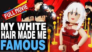 My White Hair Made Me Famous FULL MOVIE  roblox brookhaven rp