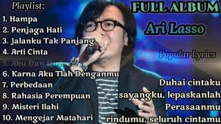 ARI LASSO FULL ALBUM BESERTA LIRIKNYA { Lagu Ari Lasso Yang Paling Enak Didengar Sampai Saat Ini }