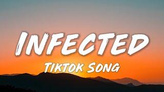 Sickick - Infected Lyrics Tiktok Song