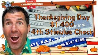 Thanksgiving Day $1400 4th Stimulus Check Update - Social Security SSDI SSI Low Income