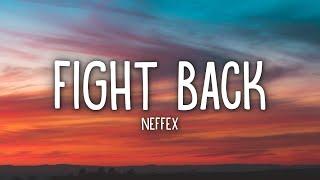 NEFFEX - Fight Back Lyrics