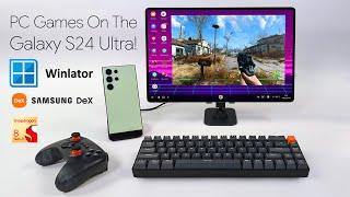 The Galaxy S24 Ultra Can Run Real PC Games Using Winlator Not Cloud Gaming