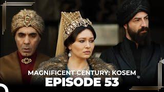 Magnificent Century Kosem Episode 53 English Subtitle