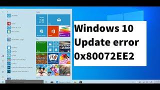 Fix  Windows 10 Update error 0x80072EE2