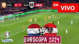  PAISES BAJOS VS AUSTRIA PARTIDO EN VIVO  EUROCOPA 2024 EN DIRECTO  HOLANDA VS AUSTRIA LIVE MATCH