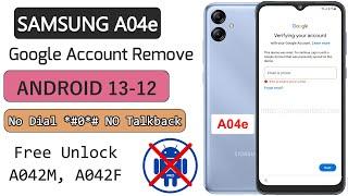 Samsung Galaxy A04e Frp Bypass Android 13 NO Code Talkback Stop  Samsung A04e Google Account Bypass