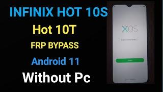 Infinix Hot 10SHot 10T X689BX689C Frp BypassRemove Google Account Lock Android 11  Without PC