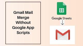 Gmail mail merge - Gmail and Google Sheets mail merge Easiest way 2024