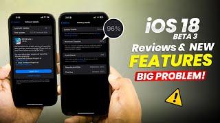 iOS 18 Beta 3 Review after 24 Hours  New Features with Big Problem 