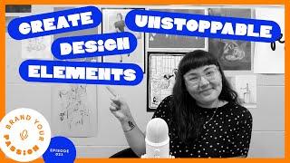 How To Create Unstoppable Design Elements for Your Brand