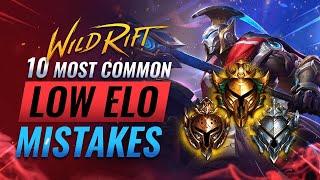 10 FATAL Mistakes EVERY Low Elo Player Makes in Wild Rift LoL Mobile