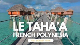 Le Taha’a by Pearl Resorts French Polynesia Full Luxury Resort Tour 2024 in 4K HDR