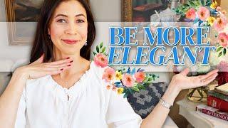 5 Ways to be More Elegant