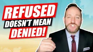 Refused Does NOT Mean Denied For Your Stuck Visa