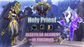 10.2.6 Holy Priest M+ POV  PUG +10 Algethar Academy - Fortified  Week 2