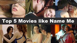 Top 5 Movies like Name Me