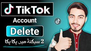 tiktok account delete karne ka tarikatiktok id delete karne ka tarikahow to delete tiktok account