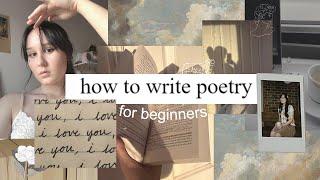 how to write poetry for beginners 🪶my 4 step poem process + writing tips