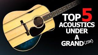 5 Of The BEST Acoustic Guitars Under £1000  Guitar Village