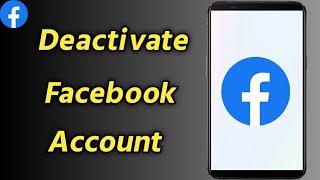 How to Deactivate Facebook Account  Facebook Account Deactivate