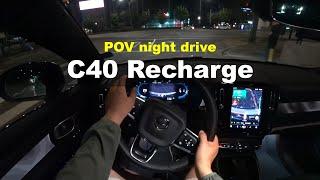 2023 Volvo C40 Recharge POV night drive