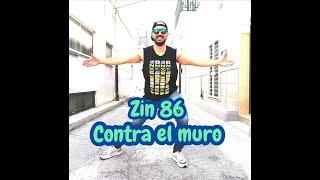 #ContraElMuro #Zin86 #Zumba- Contra el muro - Cumbia - Zin 86 - Alex Tatoo ft Mateo Martinez -