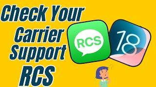 How to check if your carrier has enabled RCS support in iOS 18 RCS on iPhone?