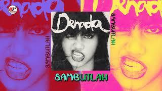 Denada - Sambutlah Official Audio