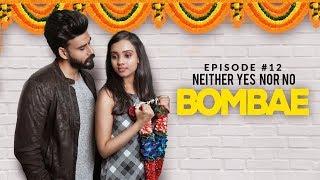 BOMBAE I Latest Hindi Web Series  S1E12 NEITHER YES NOR NO  Balcony Tickets Originals