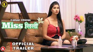 Miss Lily Official Trailer  New Hindi Web Series  Download & Subscribe Kangan App