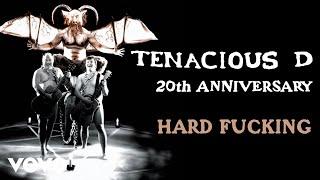 Tenacious D - Hard Fucking Official Audio