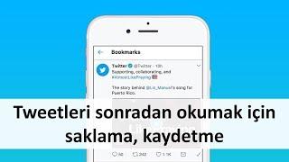 Tweetleri sonradan okumak için saklama kaydetme