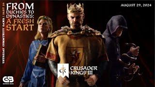 ️ Throne Thursday Crusades in Crusader Kings III A New Beginning  Part 24  August 29 2024