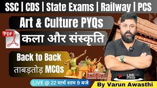 कला और संस्कृति Art & Culture BACK TO BACK PYQs By Varun Awasthi