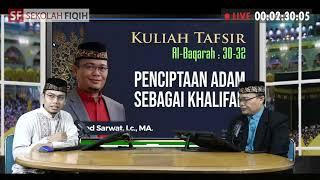 Penciptaan Adam Sebagai Khalifah Al-Baqarah 30-32 - Ust. Ahmad Sarwat Lc. MA