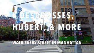 Walking Manhattan  Desbrosses Hubert Laight & Vestry Streets  TriBeCa