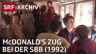 McDonalds-Zug 1992  Fast Food bei der SBB  SRF Archiv