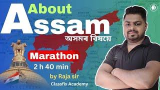 About Assam  Marathon  Assam Geography  Assam Polity  Assam History  Assam Art and Culture 