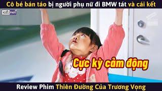 Cô Bé Bán Táo Bị Người Phụ Nữ Đi BMW Tát Không Ngờ Lại Phát Hiện Bị Ung Thư Máu  Review Phim