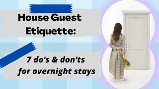 House Guest Etiquette 7 tips for being a great overnight guest