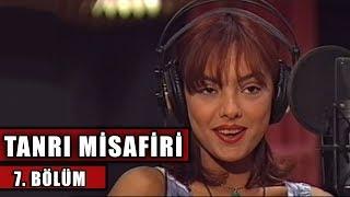 Tanrı Misafiri - 7. Bölüm Ebru Gündeş