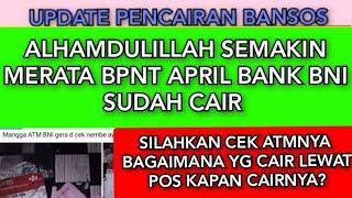 ALHAMDULILLAH SEMAKIN MERATA BPNT APRIL 2024 BNI SUDAH CAIR SILAHKAN CEK ATMNYA