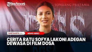 Ratu Sofya Akan Lakoni Adegan Dewasa di Film Dosa Dapat Restu dari Ortu?