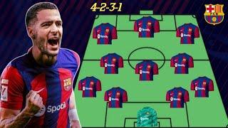 Barcelona potential starting lineup next season with Mikel merino 4231 formation 