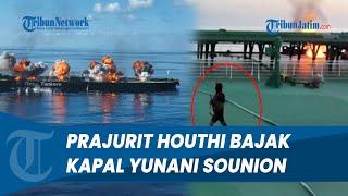 HOUTHI KEMBALI BERAKSI Bajak Kapal Yunani Sounion Pasang Bom hingga Kapal Terbakar Hebat di Laut